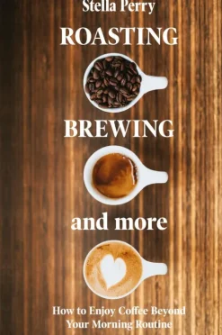 Natalia Stepanova Lifestyle-Roasting, Brewing and More