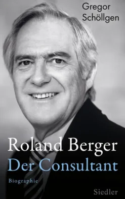 Roland Berger - Der Consultant*Siedler Verlag Clearance