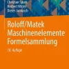 Springer-Verlag GmbH Technik*Roloff/Matek Maschinenelemente Formelsammlung