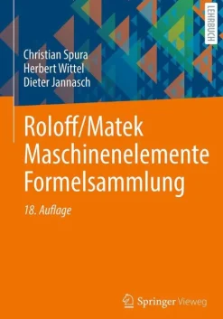 Springer-Verlag GmbH Technik*Roloff/Matek Maschinenelemente Formelsammlung