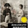 DigiCat Literatur*Romanhafte Biografien: Napoleon Bonaparte + Lady Hamilton