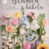 frechverlag GmbH Ratgeber*Romantische Blumen häkeln