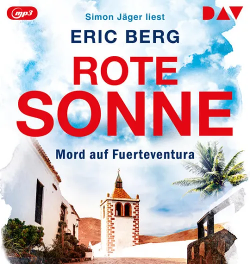 Der Audio Verlag GmbH Krimis & Thriller·Thriller|Krimis & Thriller·Privatdetektive*Rote Sonne. Mord auf Fuerteventura
