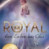 Impress Urban Fantasy-Royal 1: Ein Leben aus Glas
