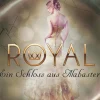 Royal 3: Ein Schloss aus Alabaster*Impress Outlet