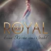 Royal 4: Eine Krone aus Stahl*Impress New