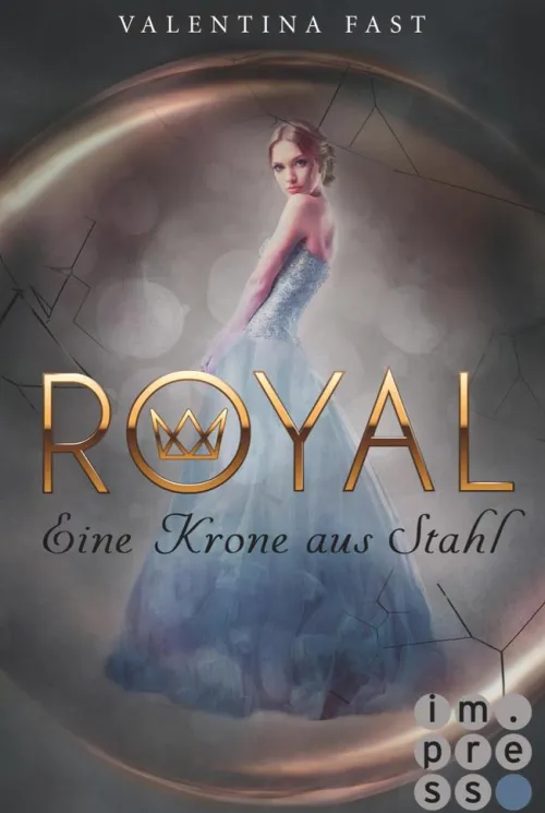 Royal 4: Eine Krone aus Stahl*Impress New