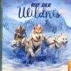 Ruf der Wildnis, 1 Audio-CD*Raute Media Outlet