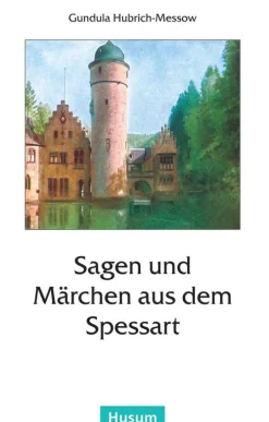 Husum Druck Ethnologie-Sagen und Märchen aus dem Spessart