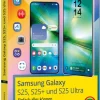 Markt+Technik Verlag Technik|Informatik & Edv-Samsung Galaxy S25, S25 Plus und S25 Ultra mit Android 15: