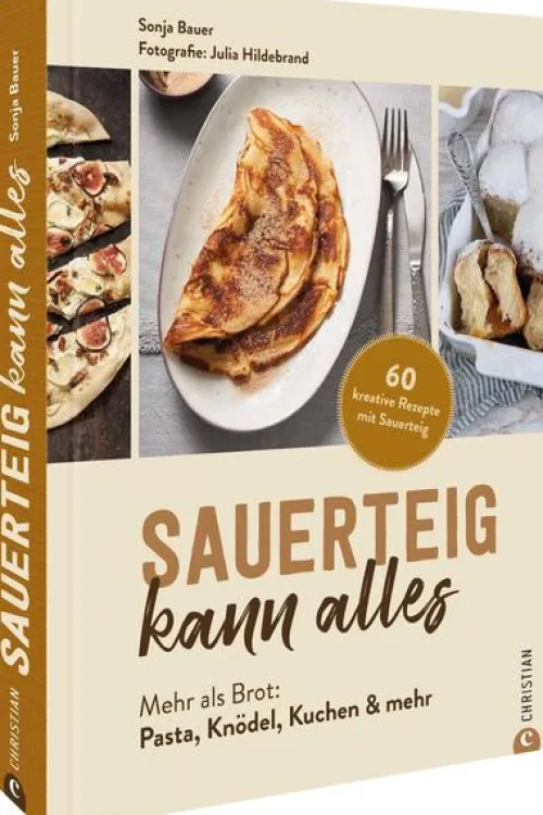 Christian Verlag GmbH Vollwertküche|Backen*Sauerteig kann alles