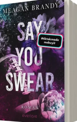 Say you swear*Piper Verlag GmbH New