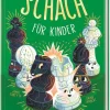 Dorling Kindersley Verlag 6-10 Jahre*Schach für Kinder
