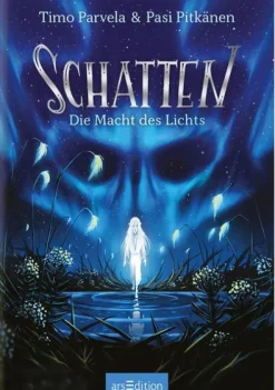 Schatten - Die Macht des Lichts (Schatten 3)*Ars Edition GmbH New