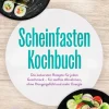 Edition JT Gesunde Ernährung-Scheinfasten Kochbuch: Die leckersten Rezepte für jeden Geschmack - für sanftes Abnehmen, ohne Hungergefühl und mehr Energie - inkl. 30-Tage-Ernährungsplan, Frühstück, Suppen, Dips, Desserts uvm.