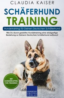 Expertengruppe Verlag Garten, Natur, Tiere-Schäferhund Training - Hundetraining für Deinen Deutschen Schäferhund