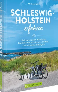 Bruckmann Verlag GmbH Radreisen & Radtouren*Schleswig-Holstein erfahren