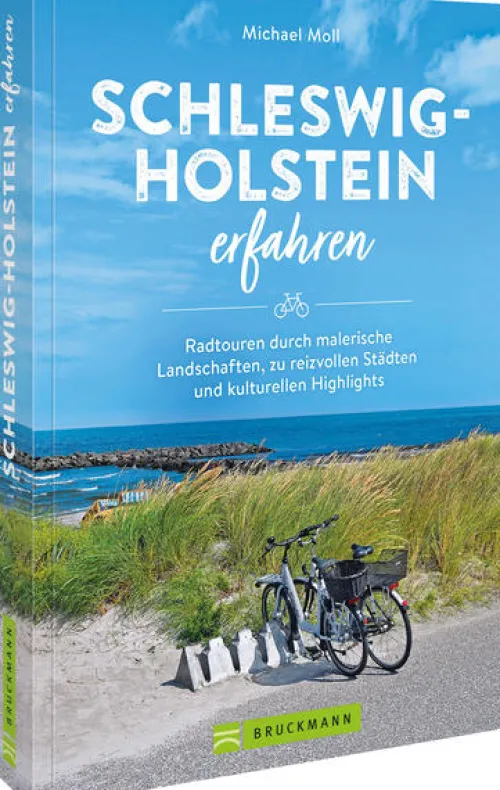 Bruckmann Verlag GmbH Radreisen & Radtouren*Schleswig-Holstein erfahren