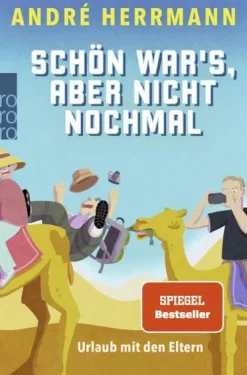 Rowohlt Taschenbuch Orte & Länder-Schön war's, aber nicht nochmal