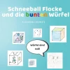 Kinder BoD - Books on Demand Bilderbücher-Schneeball Flocke und die bunten Würfel