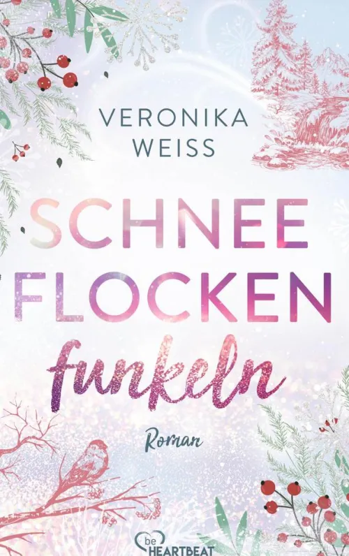 Bastei Lübbe New Adult|Liebesromane-Schneeflockenfunkeln