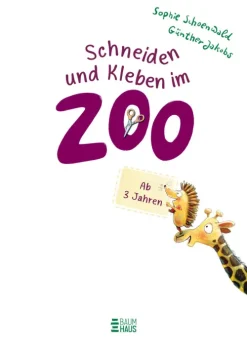 Schneiden und Kleben - im Zoo*Baumhaus Verlag GmbH