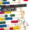 Schnelleinstieg Ubuntu*Franzis Verlag