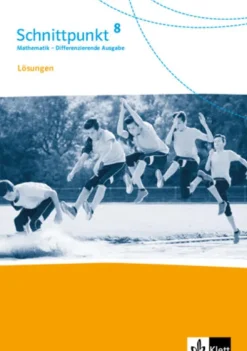 Schnittpunkt Mathematik 8. Differenzierende Ausgabe. Lösungen Klasse 8*Klett Ernst /Schulbuch Online