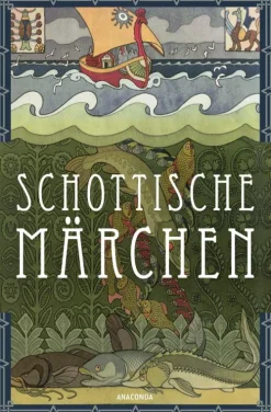 Anaconda Verlag Märchen & Sagen-Schottische Märchen