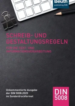 Schreib- und Gestaltungsregeln für die Text- und Informationsverarbeitung*DIN Media Verlag