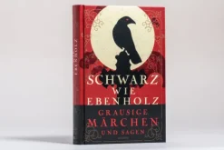 Anaconda Verlag Märchen & Sagen-Schwarz wie Ebenholz. Grausige Märchen und Sagen