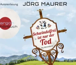 Schwindelfrei ist nur der Tod*Argon Verlag GmbH