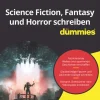 Wiley-VCH GmbH Medienwissenschaft*Science-Fiction, Fantasy und Horror schreiben für Dummies