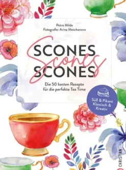 Christian Verlag GmbH Kochbücher Nach Zutaten|Gäste & Feste*Scones, Scones, Scones