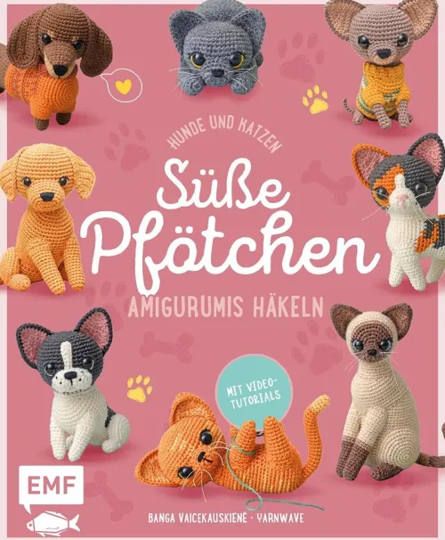 Edition Michael Fischer Hobby & Selbermachen*Süße Pfötchen - Hunde und Katzen als Amigurumis häkeln