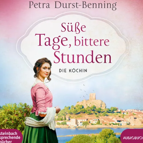 Süße Tage, bittere Stunden*Steinbach Sprechende