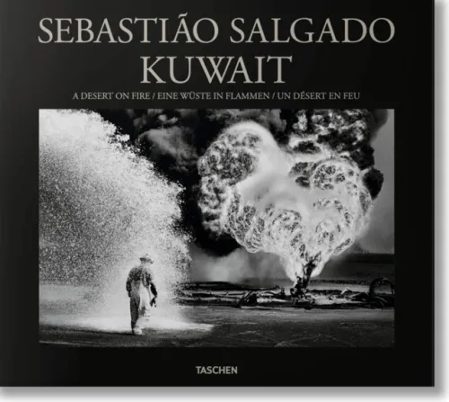 Taschen GmbH Künstler:Innen Im Fokus-Sebastião Salgado. Kuwait. A Desert on Fire