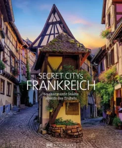 Secret Citys Frankreich*Bruckmann Verlag GmbH New