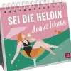 Groh Verlag Mut & Motivation-Sei die Heldin deines Lebens
