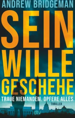 dtv Verlagsgesellschaft Spionagethriller*Sein Wille geschehe