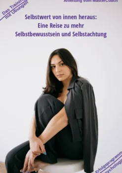 tredition Business & Karriere*Selbstwert von innen heraus - ergibt mehr Selbstbewusstsein