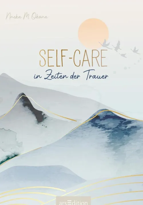 ars edition Trauer*Self-Care in Zeiten der Trauer