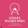 Gmeiner-Verlag Desserts*Süßes wildes Wien