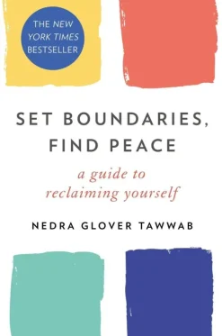 Set Boundaries, Find Peace*Little, Brown Book Group New