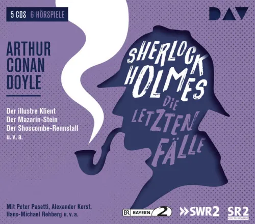 Der Audio Verlag GmbH Hörspiele·Krimis & Thriller|Krimis & Thriller·Krimi Klassiker*Sherlock Holmes 6 - Die letzten Fälle
