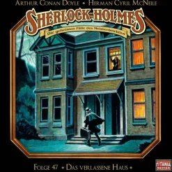 Lübbe Audio Hörspiele·Krimis & Thriller-Sherlock Holmes - Folge 47. Das verlassene Haus