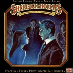 Lübbe Audio Hörspiele·Krimis & Thriller*Sherlock Holmes - Folge 45. Harry Price und der Fall Rosalie