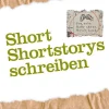 Autorenhaus Verlag Sprachwissenschaften-Short-Shortstorys schreiben - Kürzestgeschichten schreiben