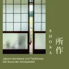 Prestel Verlag Bildbände-Shosa. Japans Handwerk und Traditionen. Die Kunst der Achtsamkeit