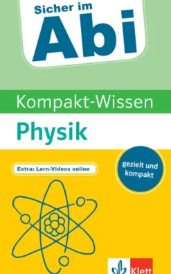 Klett Lerntraining Abi Trainer·Physik-Sicher im Abi Kompakt-Wissen Physik